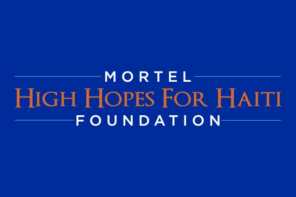 The Mortel High Hopes for Haiti Foundation is established